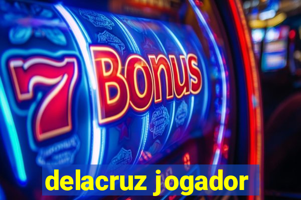 delacruz jogador