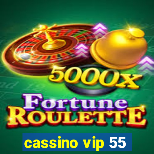 cassino vip 55