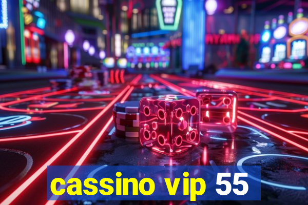 cassino vip 55