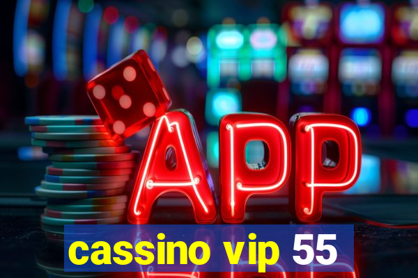 cassino vip 55