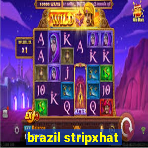 brazil stripxhat