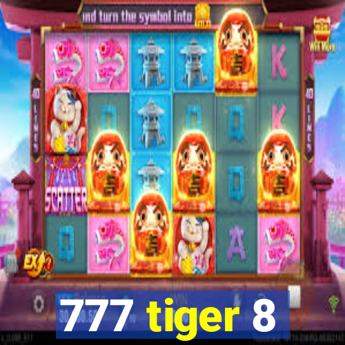 777 tiger 8