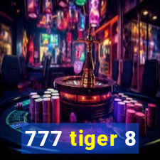 777 tiger 8