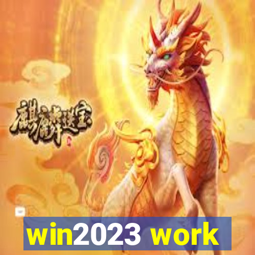 win2023 work