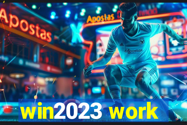 win2023 work