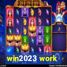 win2023 work