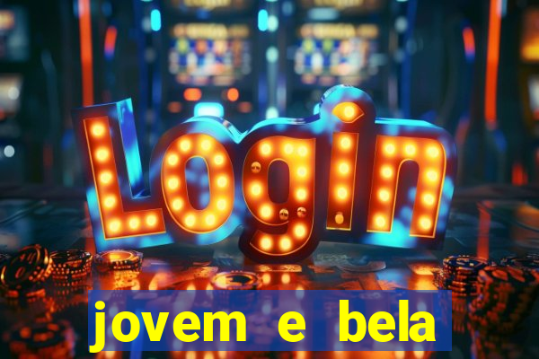 jovem e bela dublado download