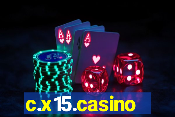 c.x15.casino