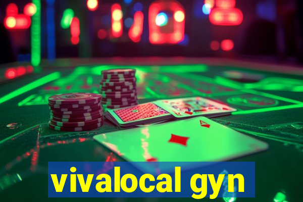 vivalocal gyn