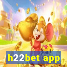 h22bet app