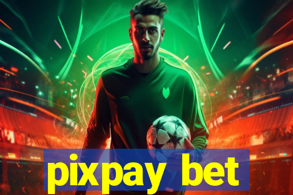 pixpay bet