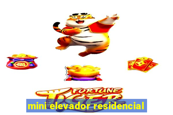 mini elevador residencial