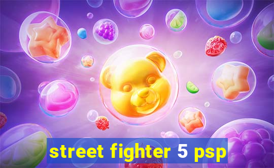 street fighter 5 psp