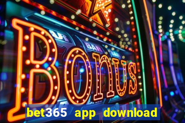 bet365 app download play store