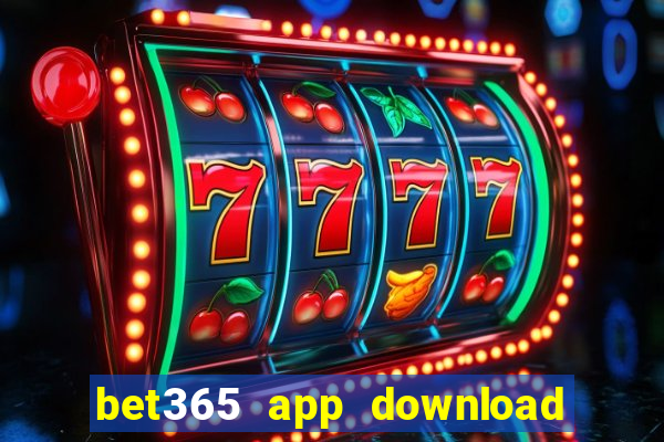 bet365 app download play store