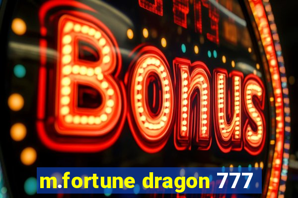 m.fortune dragon 777