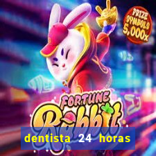 dentista 24 horas em betim