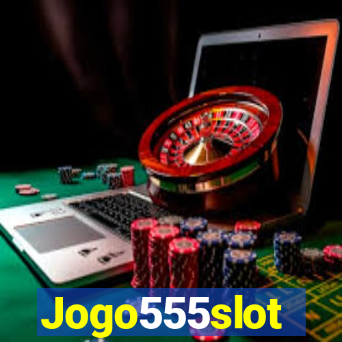 Jogo555slot