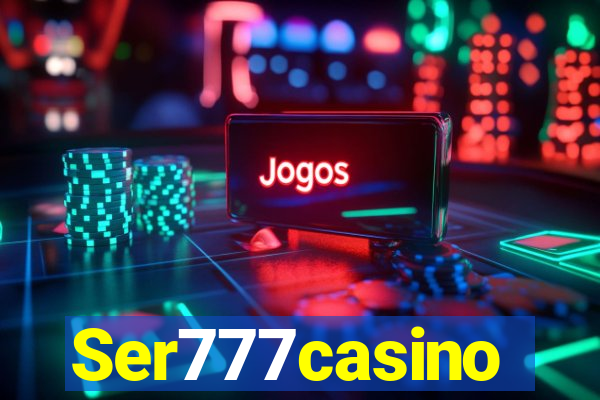 Ser777casino