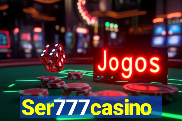 Ser777casino