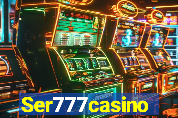 Ser777casino