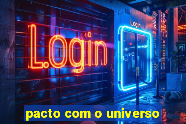 pacto com o universo