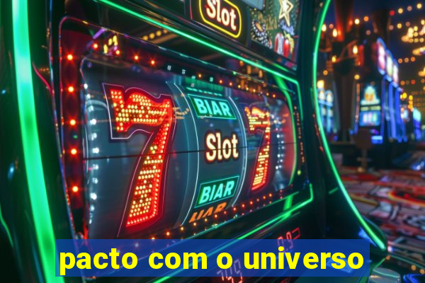 pacto com o universo