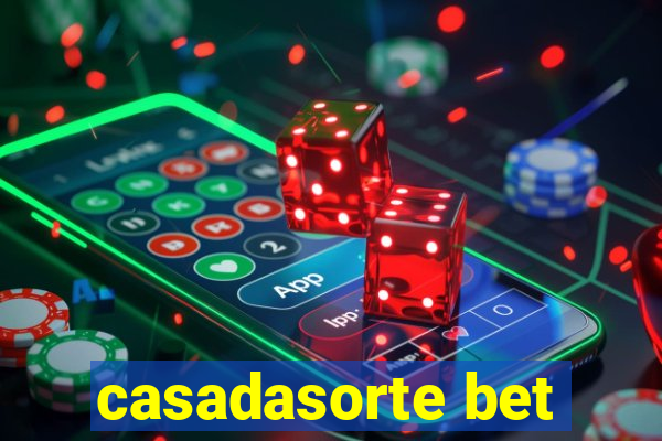 casadasorte bet