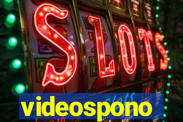 videospono