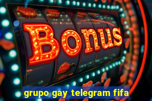 grupo gay telegram fifa