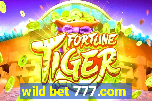 wild bet 777.com