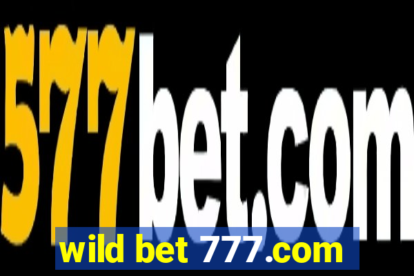 wild bet 777.com