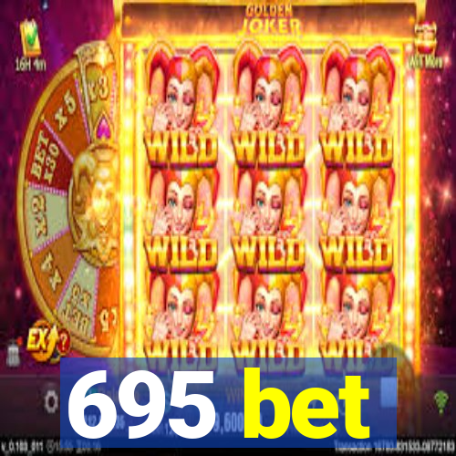 695 bet