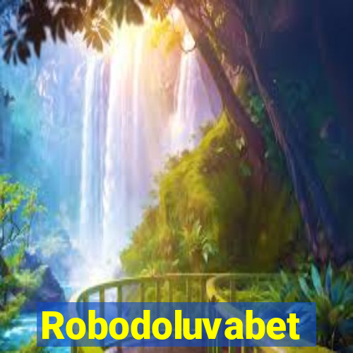 Robodoluvabet