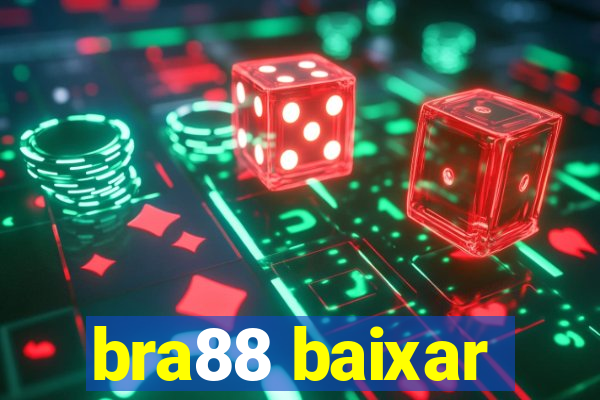 bra88 baixar