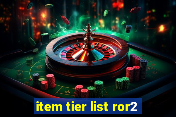 item tier list ror2