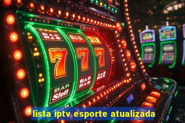 lista iptv esporte atualizada