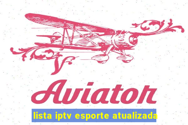 lista iptv esporte atualizada