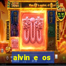 alvin e os esquilos 3 filme completo dublado