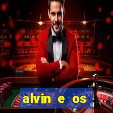 alvin e os esquilos 3 filme completo dublado