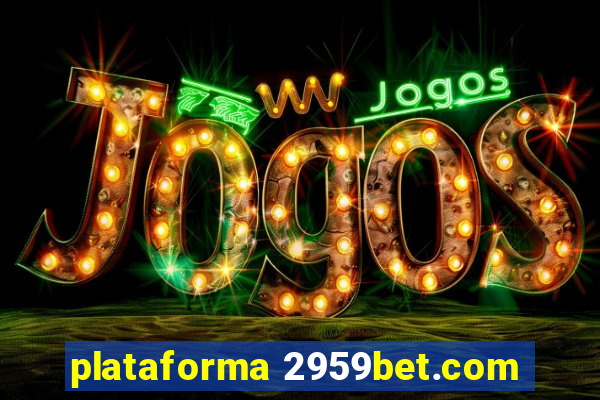 plataforma 2959bet.com