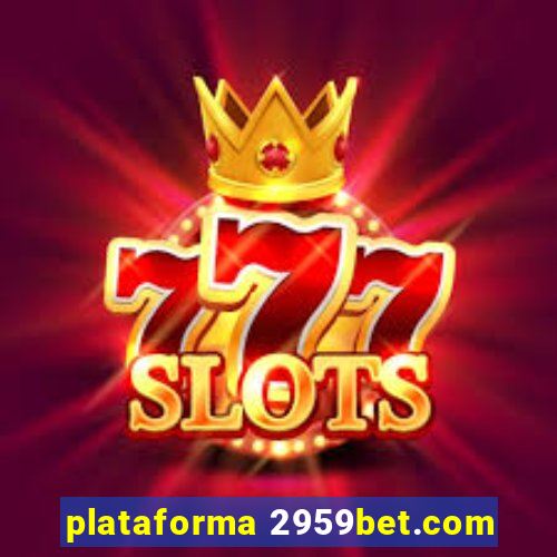 plataforma 2959bet.com