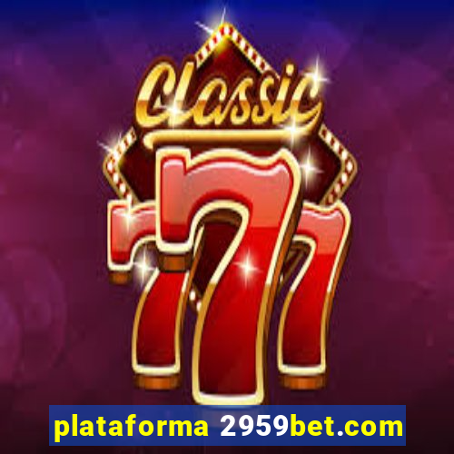 plataforma 2959bet.com