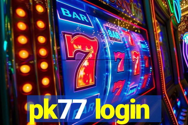 pk77 login