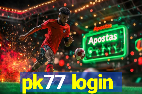 pk77 login