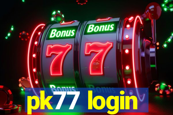 pk77 login