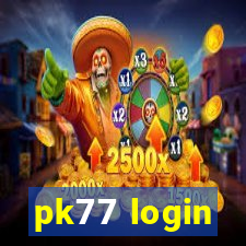 pk77 login