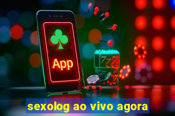 sexolog ao vivo agora