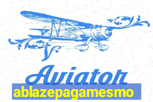 ablazepagamesmo