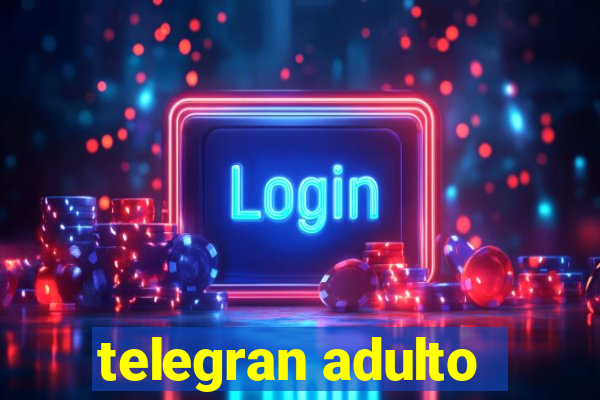 telegran adulto